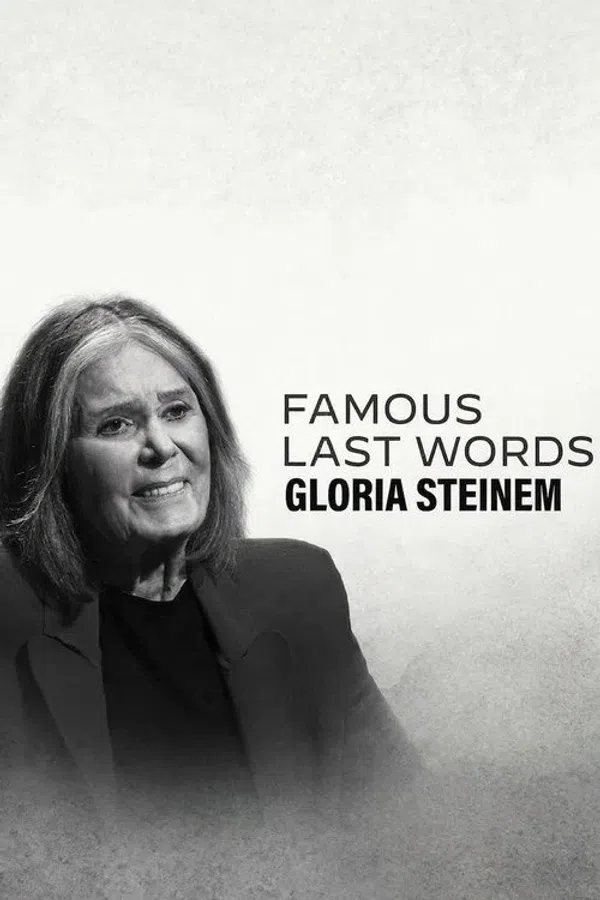 Những Lời Trăn Trối Nổi Tiếng: Gloria Steinem