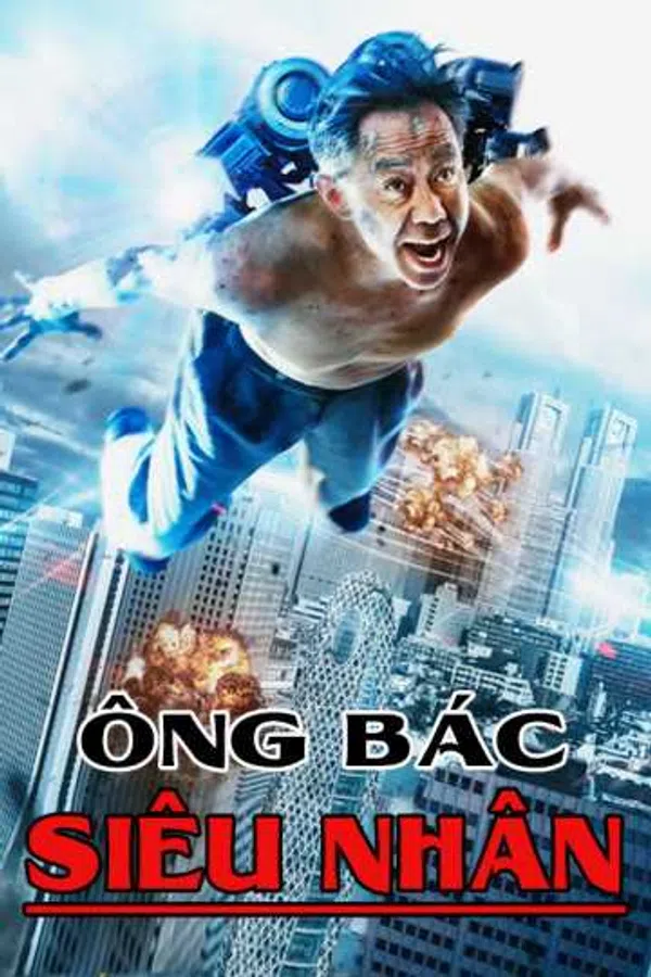 Poster phim Ông Bác Siêu Nhân trên Phim Mới